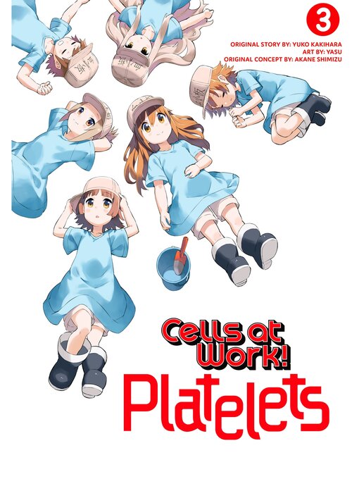 Title details for Cells at Work: Platelets！, Volume 3 by Yuko Kakihara - Available